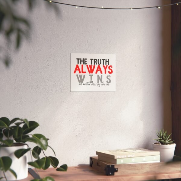 Inspirational Fine Art Poster - "The Truth Always Wins" - Motivational Wall Decor