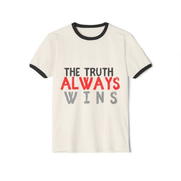 Unisex Cotton Ringer T-Shirt - "The Truth Always Wins"