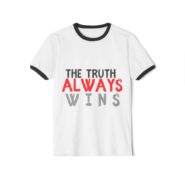 Unisex Cotton Ringer T-Shirt - "The Truth Always Wins"